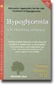 Woodland Health Books Hypoglycemia A Nutritional Approach by Louise Tenney M.H. is a book that concentrates on the nutritional approach to hypoglycemia.