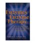 Enzymes and Enzyme Therapy by Anthony J. Cichoke* EnzyMedica